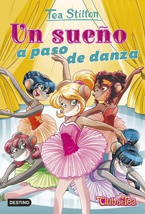 UN SUEÑO A PASO DE DANZA | 9788408247036 | STILTON, TEA | Llibreria La Gralla | Librería online de Granollers