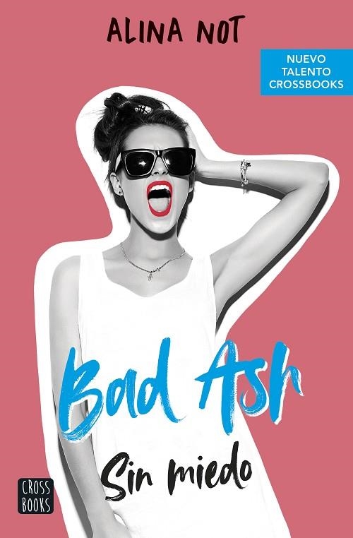 BAD ASH 2. SIN MIEDO | 9788408249283 | NOT, ALINA | Llibreria La Gralla | Librería online de Granollers