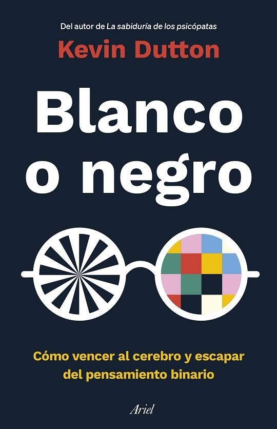 BLANCO O NEGRO | 9788434433946 | DUTTON, KEVIN | Llibreria La Gralla | Llibreria online de Granollers