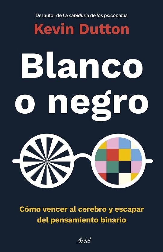 BLANCO O NEGRO | 9788434433946 | DUTTON, KEVIN | Llibreria La Gralla | Librería online de Granollers