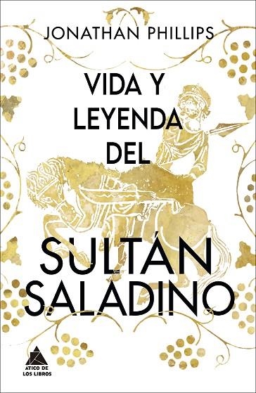 VIDA Y LEYENDA DEL SULTÁN SALADINO | 9788418217487 | PHILLIPS, JONATHAN | Llibreria La Gralla | Llibreria online de Granollers