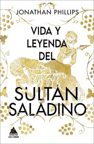 VIDA Y LEYENDA DEL SULTÁN SALADINO | 9788418217487 | PHILLIPS, JONATHAN | Llibreria La Gralla | Librería online de Granollers