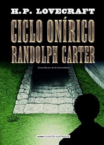 CICLO ONÍRICO RANDOLPH CARTER | 9788418395376 | LOVECRAFT, H. P. | Llibreria La Gralla | Llibreria online de Granollers
