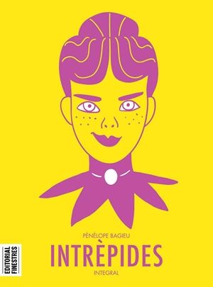 INTRÈPIDES | 9788412426106 | BAGIEU, PÉNÉLOPE | Llibreria La Gralla | Llibreria online de Granollers