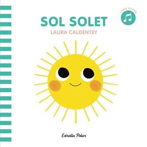 SOL SOLET | 9788413890081 | CALDENTEY, LAURA | Llibreria La Gralla | Librería online de Granollers