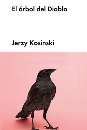ÁRBOL DE DIABLO, EL | 9788418546273 | KOSINSKI, JERZY | Llibreria La Gralla | Librería online de Granollers