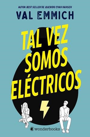 TAL VEZ SOMOS ELÉCTRICOS | 9788418509216 | EMMICH, VAL | Llibreria La Gralla | Librería online de Granollers