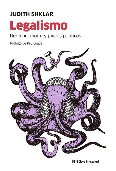LEGALISMO | 9788412448832 | SHKLAR, JUDITH | Llibreria La Gralla | Librería online de Granollers