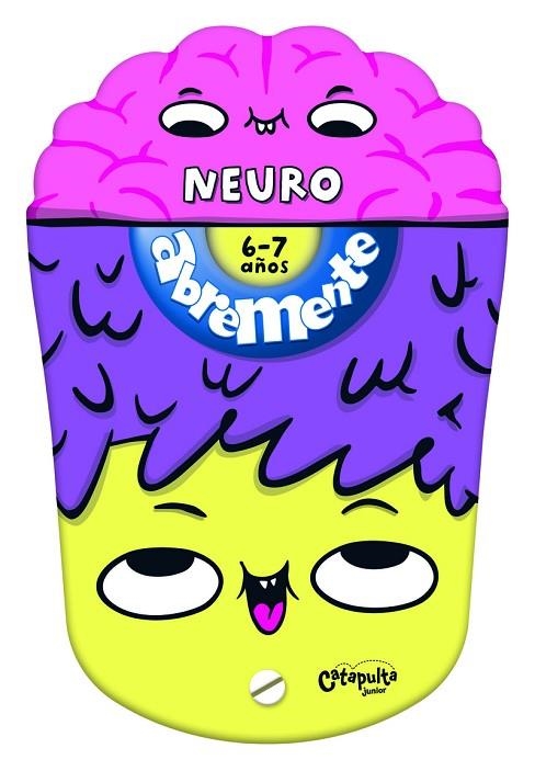 ABREMENTE NEURO 6-7 | 9789876379656 | LOS EDITORES DE CATAPULTA | Llibreria La Gralla | Librería online de Granollers