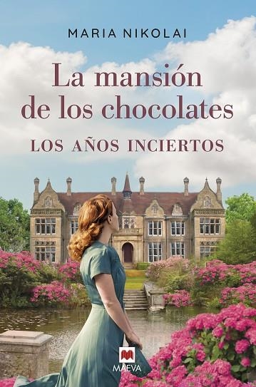 MANSIÓN DE LOS CHOCOLATES: LOS AÑOS INCIERTOS, LA | 9788418184659 | NIKOLAI, MARIA | Llibreria La Gralla | Llibreria online de Granollers
