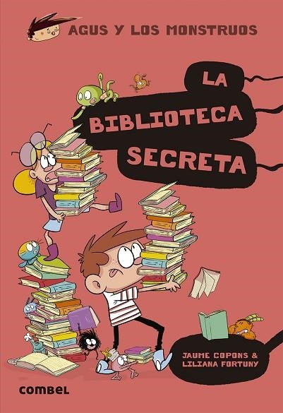 BIBLIOTECA SECRETA, LA ( AGUS Y LOS MONSTRUOS 16) | 9788491015420 | COPONS RAMON, JAUME | Llibreria La Gralla | Llibreria online de Granollers