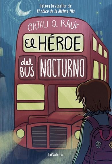 HÉROE DEL BUS NOCTURNO, EL | 9788424671297 | Q. RAÚF, ONJALI | Llibreria La Gralla | Llibreria online de Granollers
