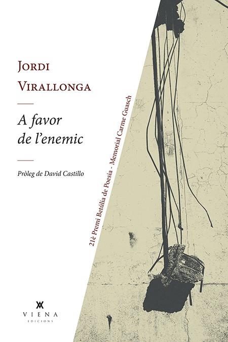 A FAVOR DE L'ENEMIC | 9788418908224 | VIRALLONGA I EGUREN, JORDI | Llibreria La Gralla | Llibreria online de Granollers