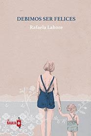 DEBIMOS SER FELICES | 9788412320558 | LAHORE, RAFAELA | Llibreria La Gralla | Librería online de Granollers