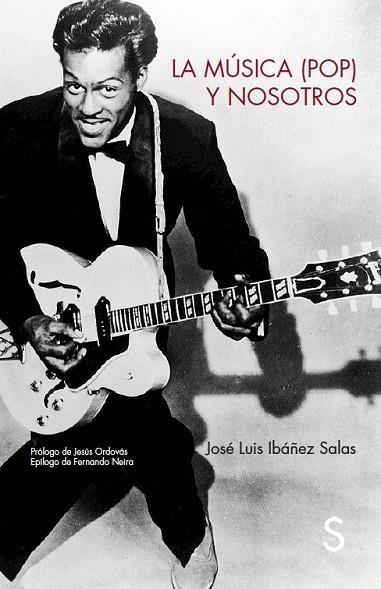 MÚSICA (POP) Y NOSOTROS,  LA  | 9788418388842 | IBÁNEZ SALAS, JOSÉ LUIS | Llibreria La Gralla | Librería online de Granollers
