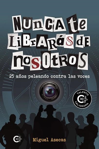 NUNCA TE LIBRARÁS DE NOSOTROS | 9788418152085 | ASECAS, MIGUEL | Llibreria La Gralla | Librería online de Granollers