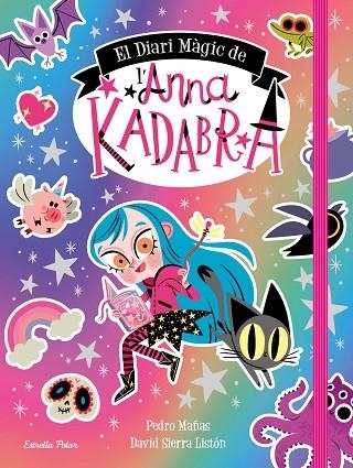 DIARI MÀGIC DE L'ANNA KADABRA, L | 9788413891057 | MAÑAS, PEDRO / SIERRA LISTÓN, DAVID | Llibreria La Gralla | Llibreria online de Granollers