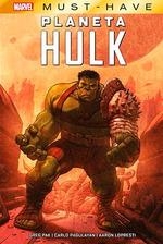 MARVEL MUST HAVE EL INCREÍBLE HULK. PLANETA HULK | 9788413346731 | LOPRESTI, AARON/ FRANK, GARY/ PAK, GREG/ PAGULAYAN, CARLO | Llibreria La Gralla | Librería online de Granollers