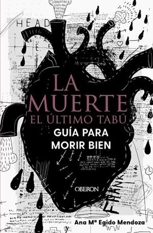 MUERTE, LA : EL ÚLTIMO TABÚ. GUÍA PARA MORIR BIEN | 9788441544765 | EGIDO MENDOZA, ANA MARÍA | Llibreria La Gralla | Librería online de Granollers