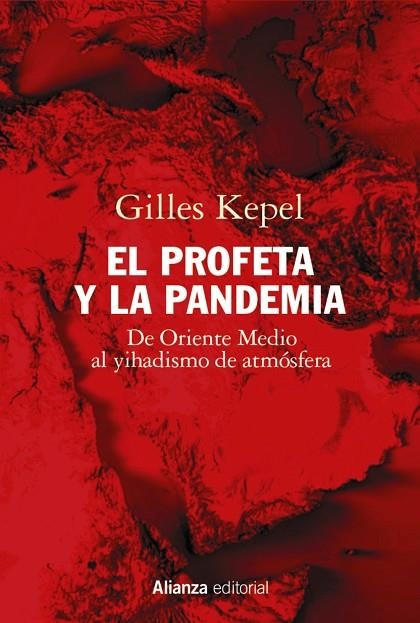PROFETA Y LA PANDEMIA, EL  | 9788413625386 | KEPEL, GILLES | Llibreria La Gralla | Llibreria online de Granollers