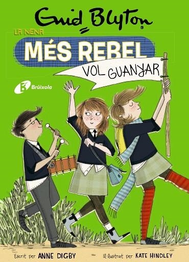 NENA MÉS REBEL, LA  9. LA NENA MÉS REBEL VOL GUANYAR | 9788499063492 | BLYTON, ENID ; DIGBY, ANNE | Llibreria La Gralla | Librería online de Granollers