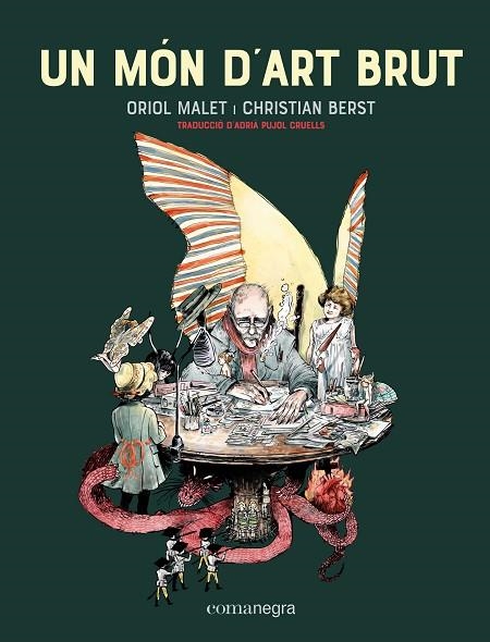 UN MÓN D'ART BRUT | 9788418857034 | MALET, ORIOL / BERST, CRISTIAN | Llibreria La Gralla | Librería online de Granollers