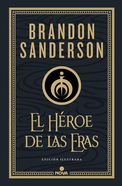 HÉROE DE LAS ERAS, EL  (NACIDOS DE LA BRUMA-MISTBORN [EDICIÓN ILUSTRADA] 3) | 9788418037290 | SANDERSON, BRANDON | Llibreria La Gralla | Llibreria online de Granollers