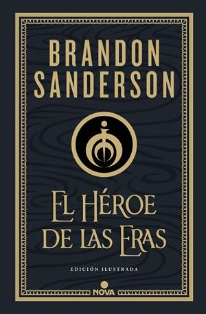 HEROE DE LAS ERAS, EL  (NACIDOS DE LA BRUMA-MISTBORN [EDICIÓN ILUSTRADA] 3) | 9788418037290 | SANDERSON, BRANDON | Llibreria La Gralla | Llibreria online de Granollers