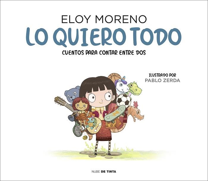 LO QUIERO TODO (COLECCIÓN CUENTOS PARA CONTAR ENTRE DOS) | 9788417605759 | MORENO, ELOY | Llibreria La Gralla | Librería online de Granollers