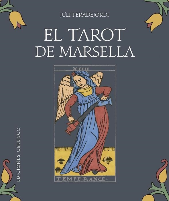 EL TAROT DE MARSELLA + CARTAS | 9788491117513 | PERADEJORDI SALAZAR, JULI | Llibreria La Gralla | Llibreria online de Granollers