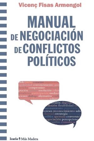 MANUAL DE NEGOCIACIÓN DE CONFLICTOS POLITICOS | 9788418826047 | FISAS ARMENGOL, VICENS | Llibreria La Gralla | Librería online de Granollers