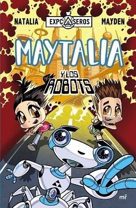 MAYTALIA Y LOS ROBOTS | 9788427042407 | NATALIA / MAYDEN | Llibreria La Gralla | Llibreria online de Granollers