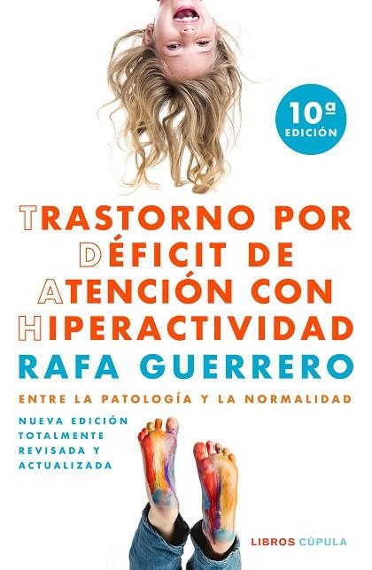 TRASTORNO POR DÉFICIT DE ATENCIÓN CON HIPERACTIVIDAD | 9788448028893 | GUERRERO, RAFA | Llibreria La Gralla | Llibreria online de Granollers