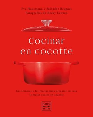 COCINAR EN COCOTTE | 9788408248484 | HAUSMANN, EVA / BRUGUÉS, SALVADOR / LAWTON, BECKY | Llibreria La Gralla | Llibreria online de Granollers