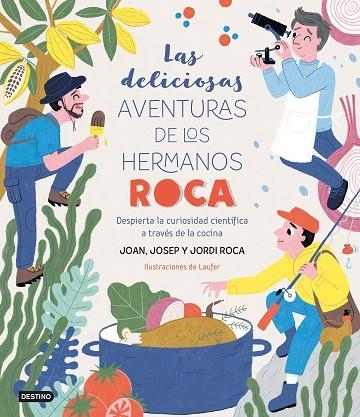 DELICIOSAS AVENTURAS DE LOS HERMANOS ROCA, LAS | 9788408249382 | ROCA, JOSEP / ROCA, JORDI / LAUFER / ROCA, JOAN | Llibreria La Gralla | Llibreria online de Granollers
