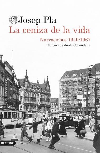 CENIZA DE LA VIDA, LA | 9788423360437 | PLA, JOSEP | Llibreria La Gralla | Llibreria online de Granollers