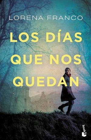 DÍAS QUE NOS QUEDAN, LOS (BOLSILLO) | 9788408249559 | FRANCO, LORENA | Llibreria La Gralla | Librería online de Granollers