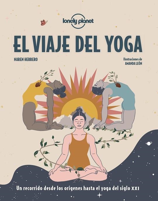 VIAJE DEL YOGA, EL | 9788408249665 | HERRERO, NAREN / LEÓN, AMANDA | Llibreria La Gralla | Librería online de Granollers