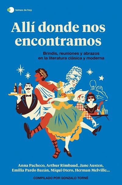 ALLÍ DONDE NOS ENCONTRAMOS | 9788499989006 | TORNÉ DE LA GUARDIA, GONZALO / AA. VV. | Llibreria La Gralla | Librería online de Granollers