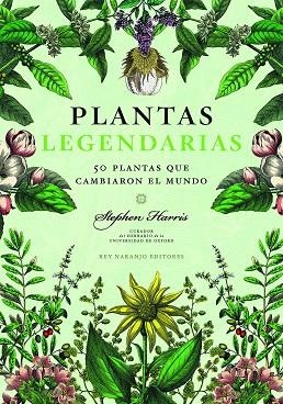 PLANTAS LEGENDARIAS | 9788418354670 | HARRIS, STHEPHEN  | Llibreria La Gralla | Llibreria online de Granollers