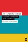 MY FAVORITE THINGS | 9788412295573 | COLTRANE, JOH; DELORME, MICHAEL | Llibreria La Gralla | Llibreria online de Granollers