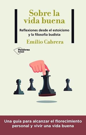 SOBRE LA VIDA BUENA | 9788418927102 | CABRERA, EMILIO | Llibreria La Gralla | Llibreria online de Granollers