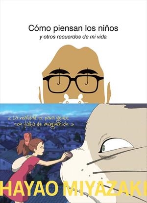 CÓMO PIENSAN LOS NIÑOS | 9788412420050 | MIYAZAKI, HAYAO | Llibreria La Gralla | Librería online de Granollers