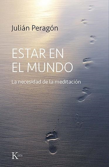 ESTAR EN EL MUNDO | 9788499889573 | PERAGÓN, JULIÁN | Llibreria La Gralla | Librería online de Granollers