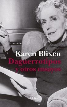 DAGUERROTIPOS Y OTROS ENSAYOS | 9788412200997 | BLIXEN, KAREN | Llibreria La Gralla | Llibreria online de Granollers