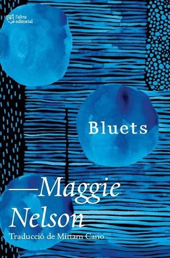 BLUETS | 9788412392517 | NELSON, MAGGIE | Llibreria La Gralla | Llibreria online de Granollers