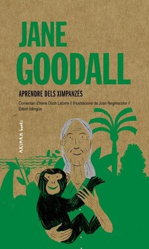 JANE GOODALL: APRENDRE DELS XIMPANZÉS | 9788417440985 | DUCH LATORRE, IRENE | Llibreria La Gralla | Librería online de Granollers