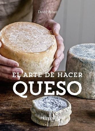 ARTE DE HACER QUESO, EL  | 9788412033496 | ROTSZTAIN, DAVID ASHER | Llibreria La Gralla | Llibreria online de Granollers