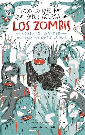 TODO LO QUE HAY QUE SABER ACERCA DE LOS ZOMBIS | 9788433901514 | GÁRRIZ, ROBERTO / VANNIER, CAMILLE | Llibreria La Gralla | Librería online de Granollers