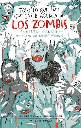 TODO LO QUE HAY QUE SABER ACERCA DE LOS ZOMBIS | 9788433901514 | GÁRRIZ, ROBERTO / VANNIER, CAMILLE | Llibreria La Gralla | Llibreria online de Granollers